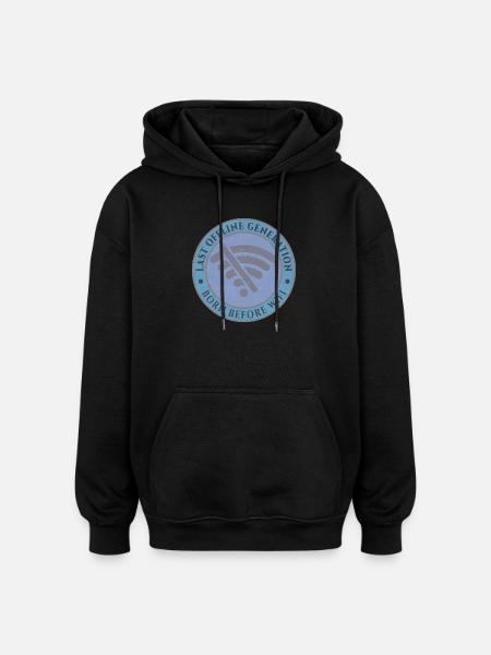 Sidste offline generation – født før WiFi - Oversize unisex hoodie - sort