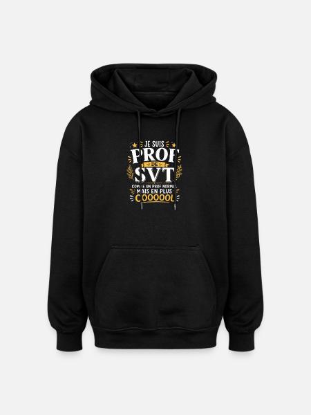 Prof de SVT super cool - Sweat à capuche oversize unisexe - noir