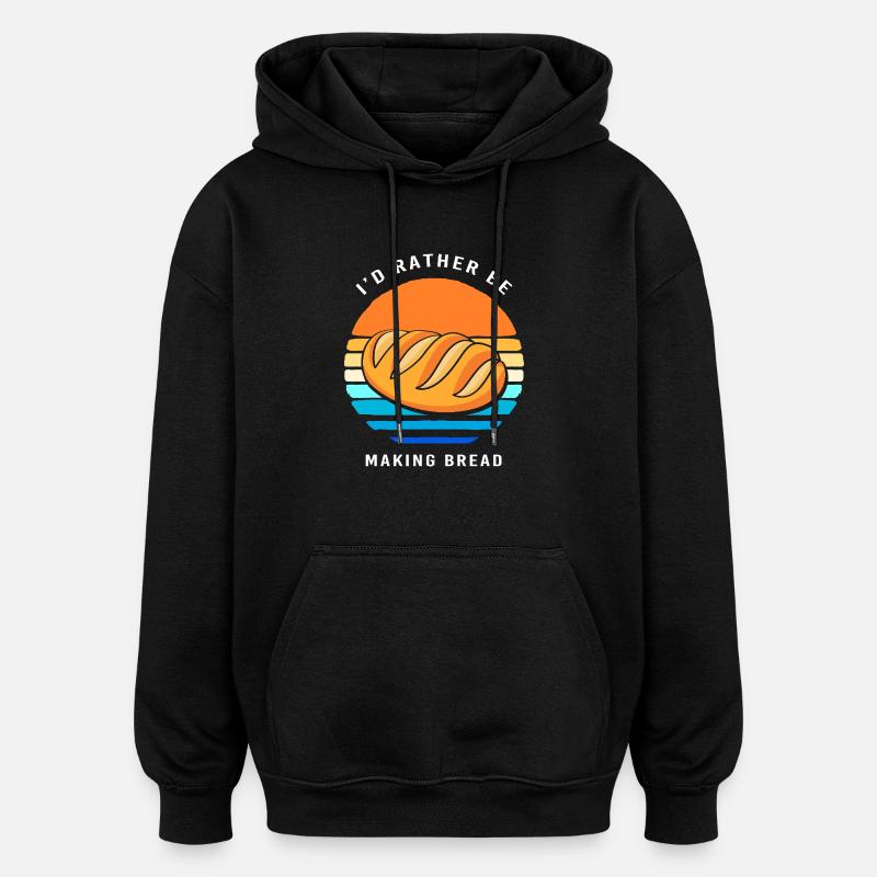 Baker Baker Baking - Oversized Unisex Hoodie - black