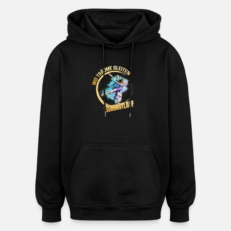 Wo träume gleiten - Eiskunstlauf - Oversized Unisex Hoodie - Schwarz