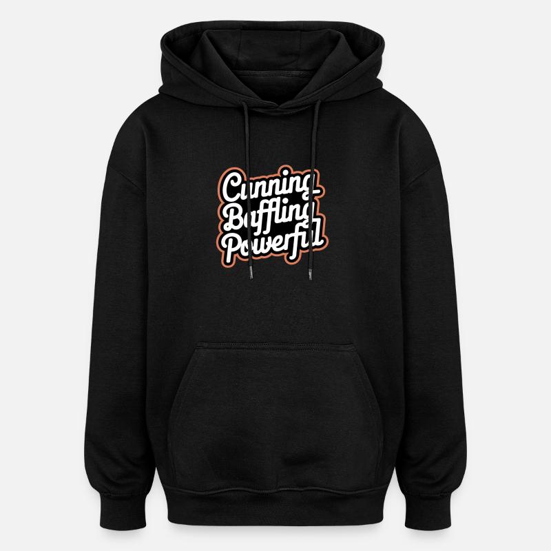 Cunning Baffling Powerful 8 - Oversized Unisex Hoodie - Schwarz