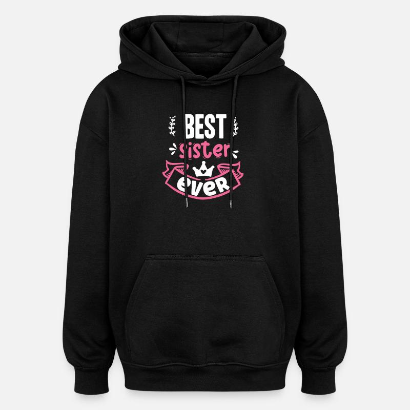 Beste Schwester aller Zeiten - Oversized Unisex Hoodie - Schwarz
