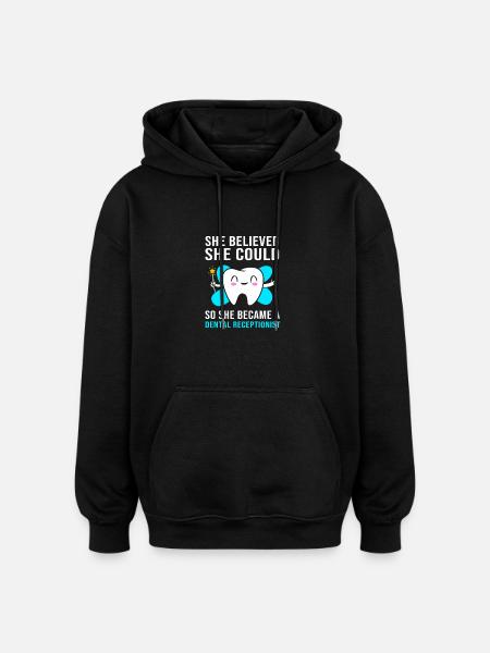 Dental Dentist Receptionist Dentist - Oversized Unisex Hoodie - black