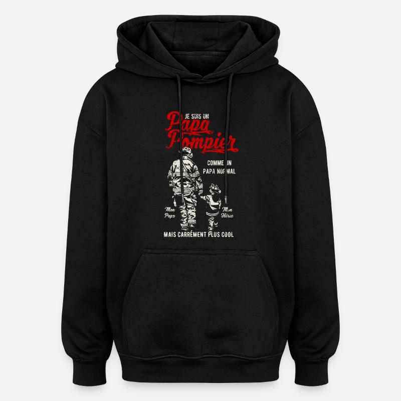 Papa Pompier - Sweat à capuche oversize unisexe - noir