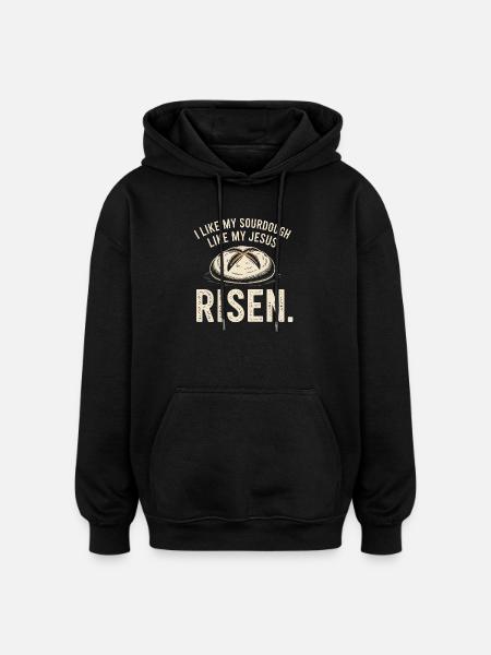 Risen Sourdough Faith Tee - Oversized Unisex Hoodie - black