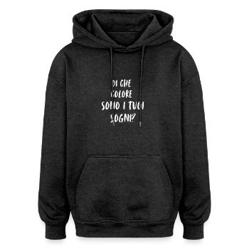 Di che colore sono i tuoi sogni? What colors ... - Oversized Unisex Hoodie - charcoal grey - Front - Noah (186cm)