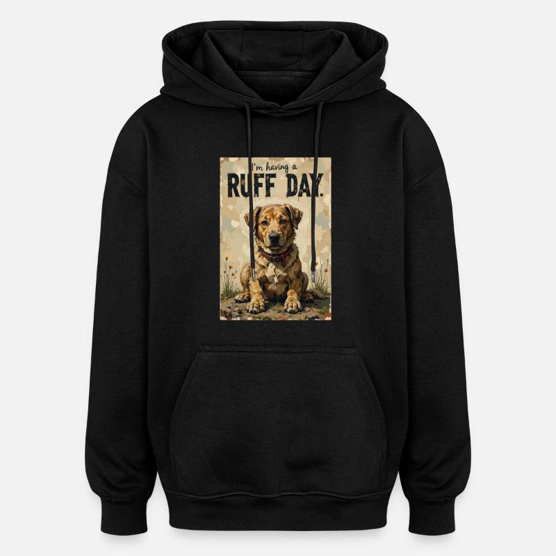 Chien, dure journée. - Sweat à capuche oversize unisexe - noir