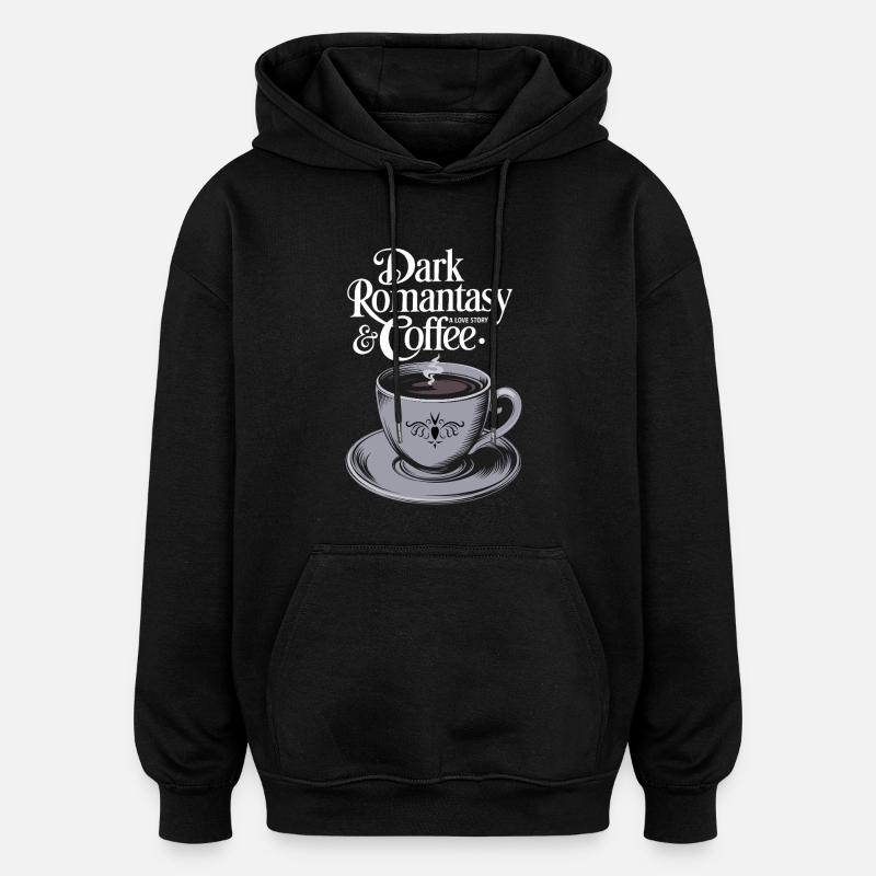 Romantasy foncé & Café - Sweat à capuche oversize unisexe - noir
