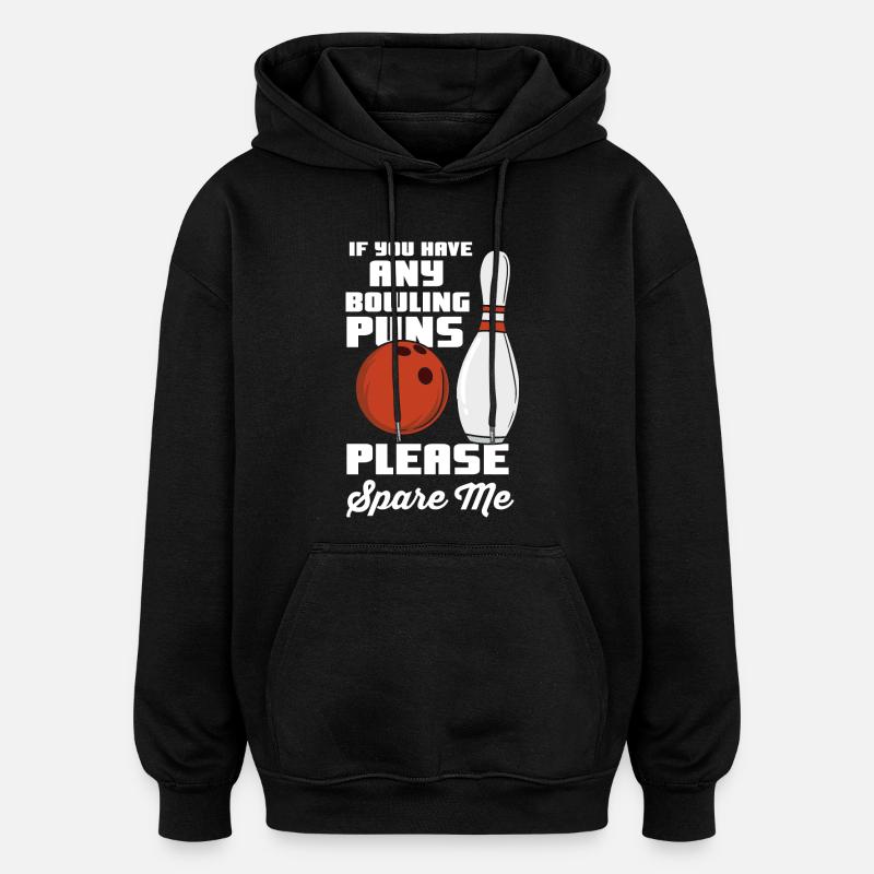 Drôle de dicton de bowler - Sweat à capuche oversize unisexe - noir