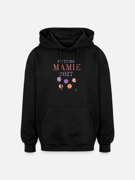 Future Mamie 2027 Annonce Grossesse - Sweat à capuche oversize unisexe - noir
