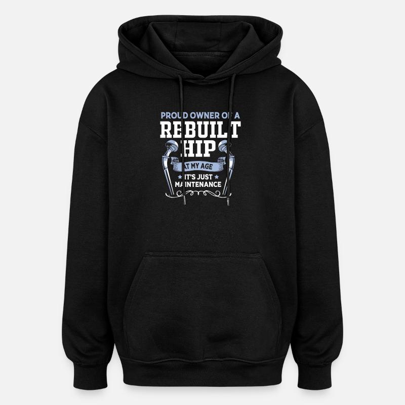Hips Hips Hip Joint - Oversized Unisex Hoodie - black