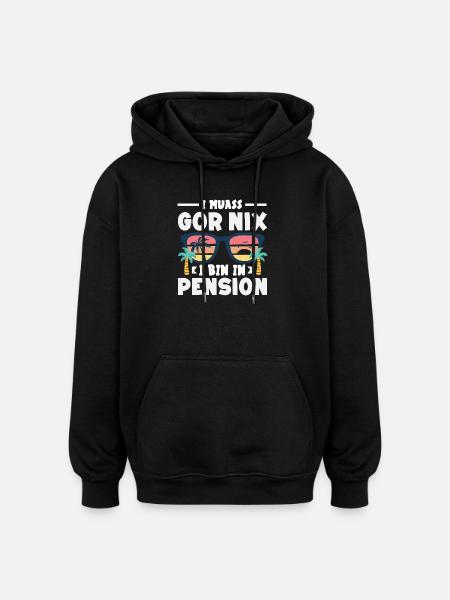 In Pension Gar Nix Sonnenbrille - Oversized Unisex Hoodie - Schwarz