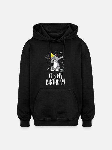 C'est mon anniversaire - Anniversaire et fête - Sweat à capuche oversize unisexe - noir
