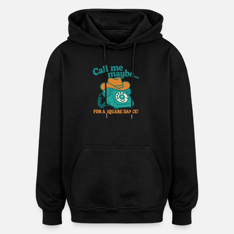 Appelez-moi pour une danse carrée - Sweat à capuche oversize unisexe - noir