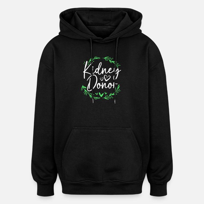 Organspende Transplantation Nierenspender - Oversized Unisex Hoodie - Schwarz