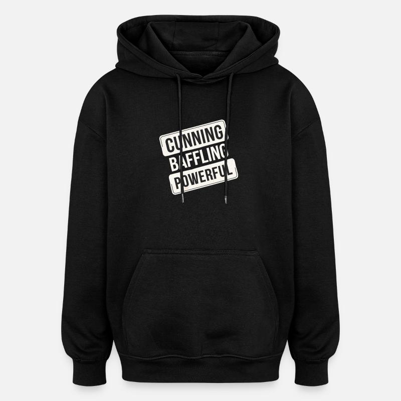 Cunning Baffling Powerful 12 - Oversized Unisex Hoodie - Schwarz