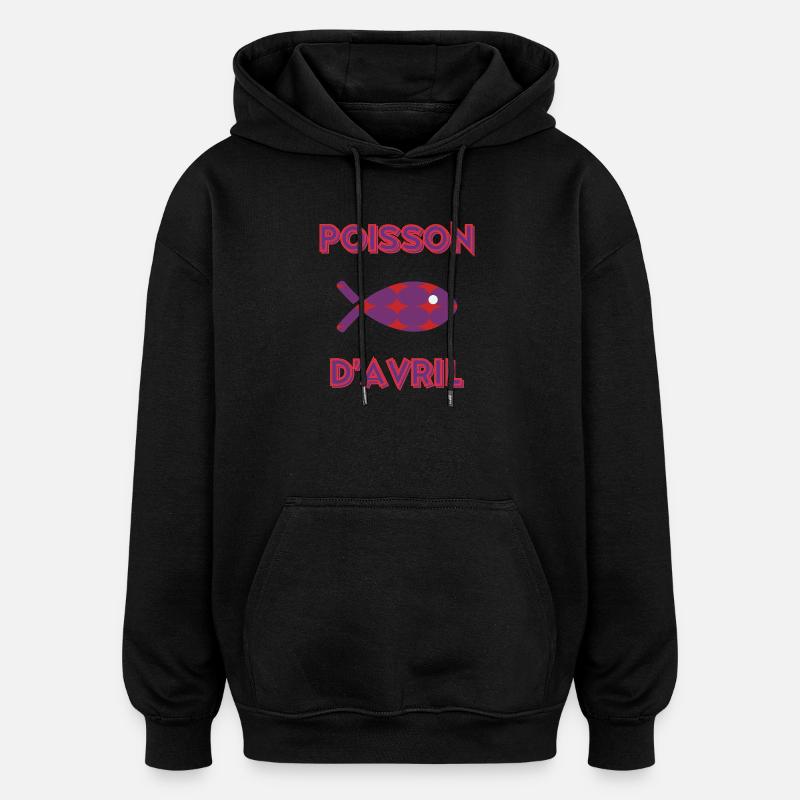 POISSON D'AVRIL - Sweat à capuche oversize unisexe - noir