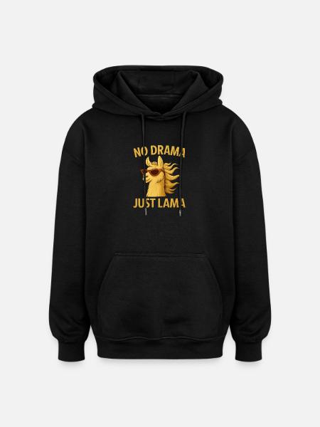 No Drama Just Llama - Oversized Unisex Hoodie - Schwarz