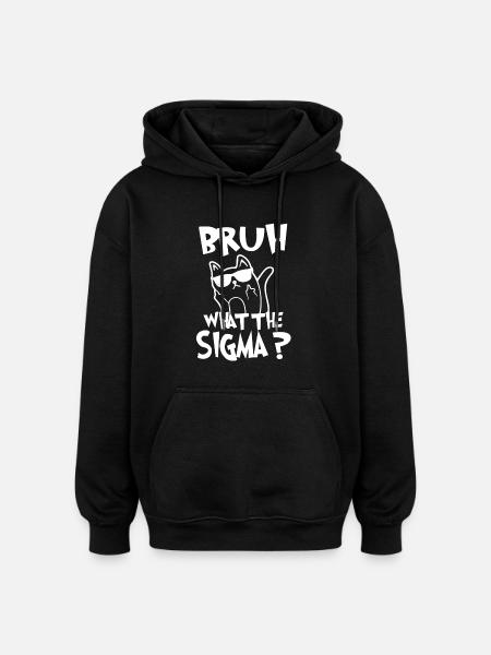 Hvad Sigma Bruh sjove børn citerer - Oversize unisex hoodie - sort