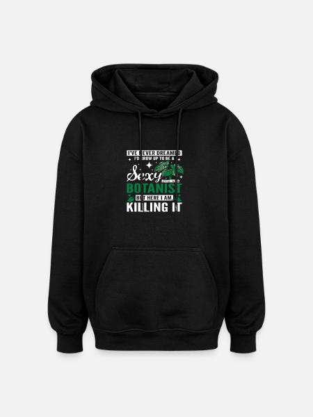 Drôle de botaniste sexy - Sweat à capuche oversize unisexe - noir