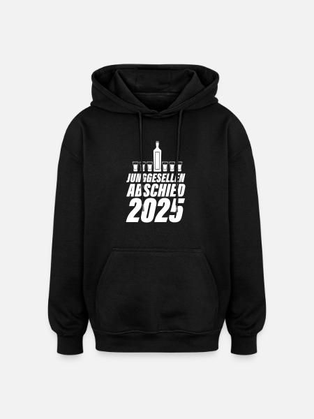 Junggesellen Abschied 2025 - Oversized Unisex Hoodie - Schwarz