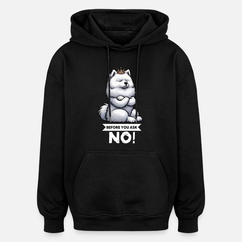 Before You Ask Samojede Samojedenbesitzer - Oversized Unisex Hoodie - Schwarz