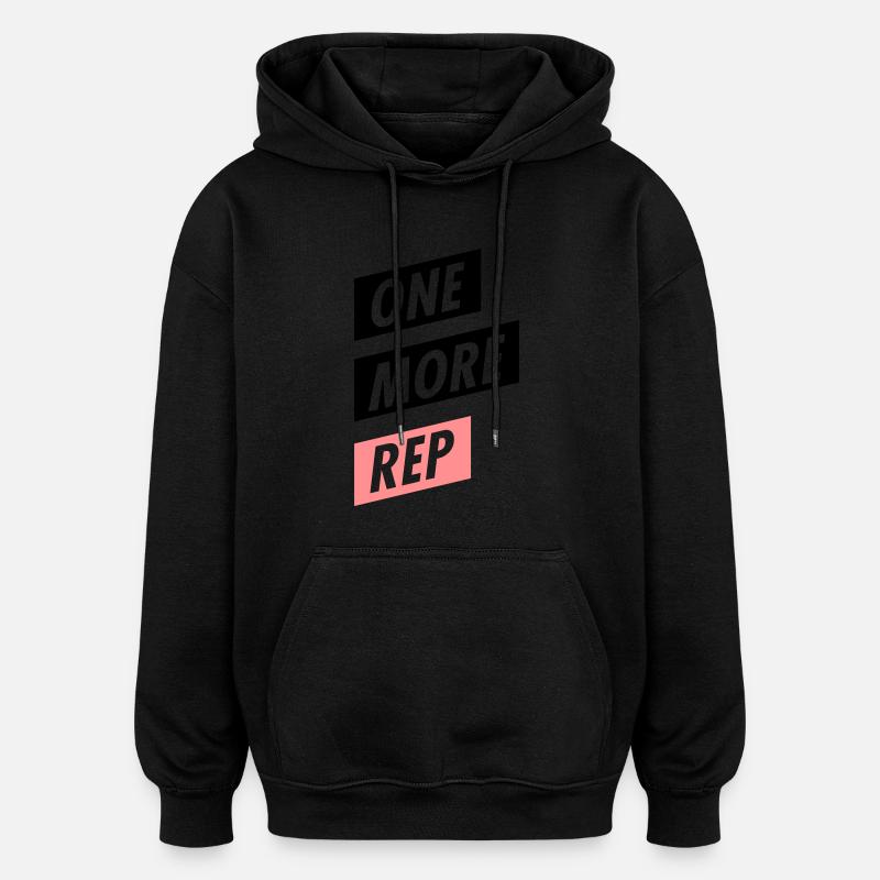 ONE MORE REP - Oversized Unisex Hoodie - Schwarz