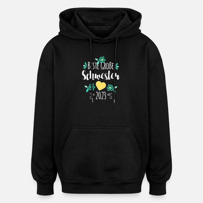 Beste Große Schwester 2023 - Oversized Unisex Hoodie - Schwarz