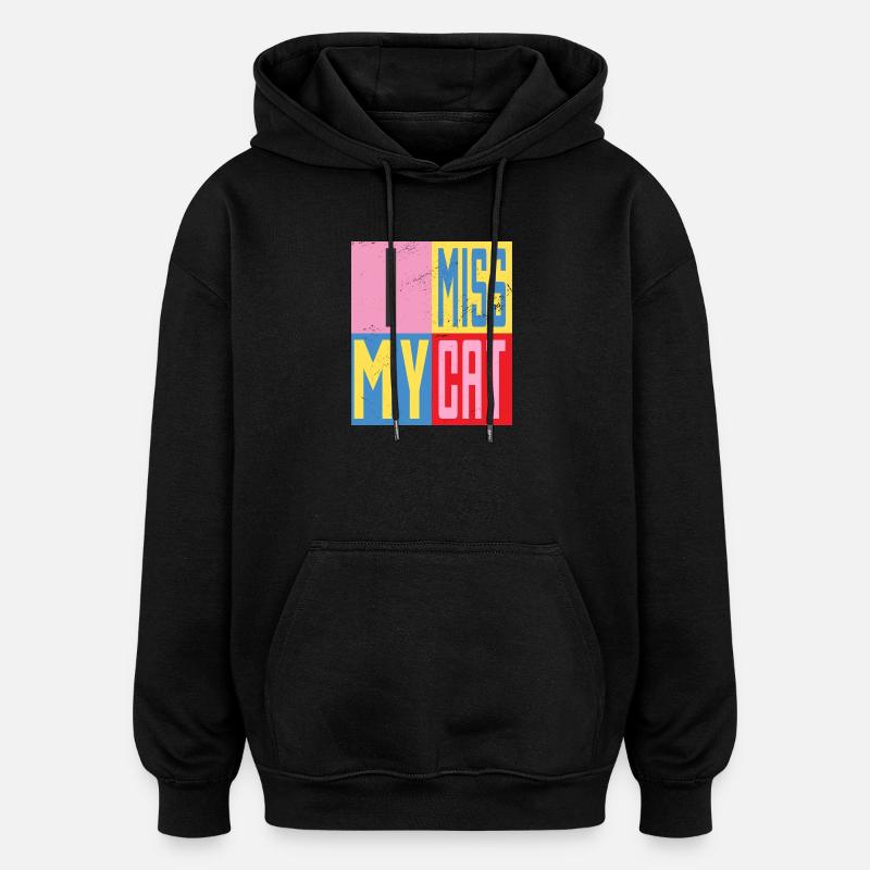 Mon chat me manque - Sweat à capuche oversize unisexe - noir
