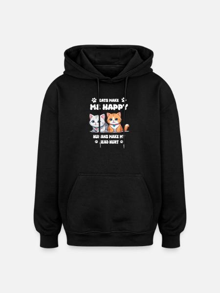 Cats make me happy... - Oversized Unisex Hoodie - black