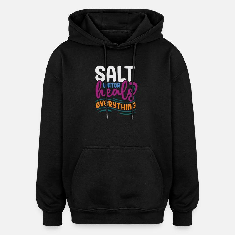 L’eau salée guérit tout - Sweat à capuche oversize unisexe - noir