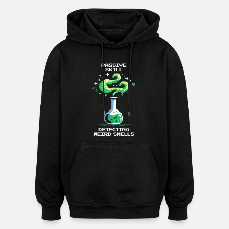 Passive skill: detecting strange smells | Chemistry - Oversized Unisex Hoodie - black