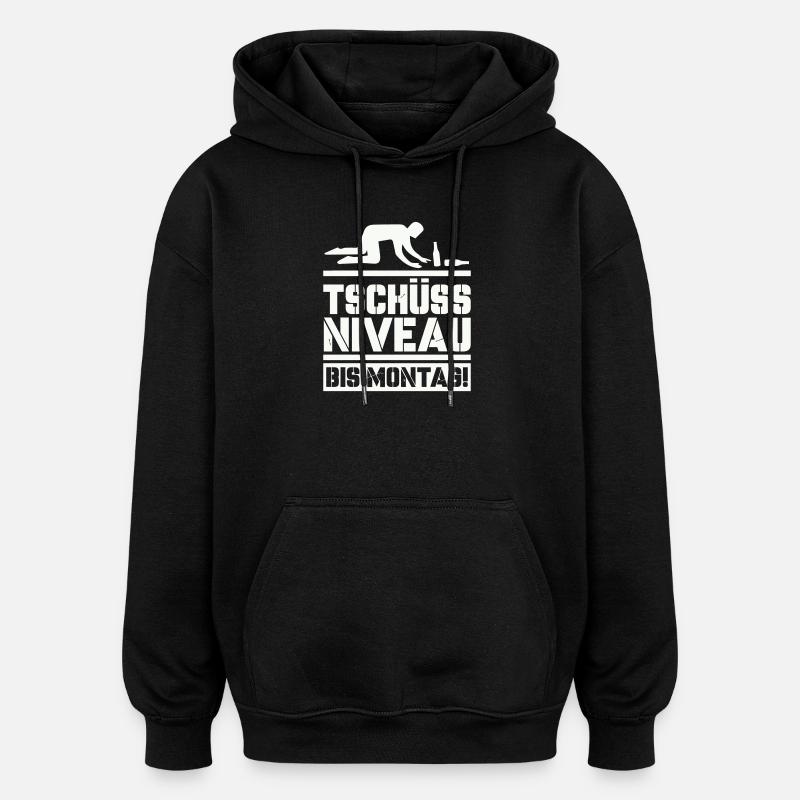 Bye bye level until Monday - Oversized Unisex Hoodie - black