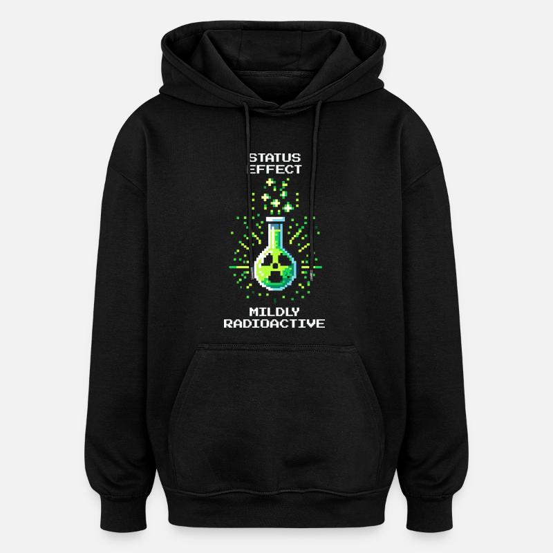 Status effect: slightly radioactive | Chemistry - Oversized Unisex Hoodie - black