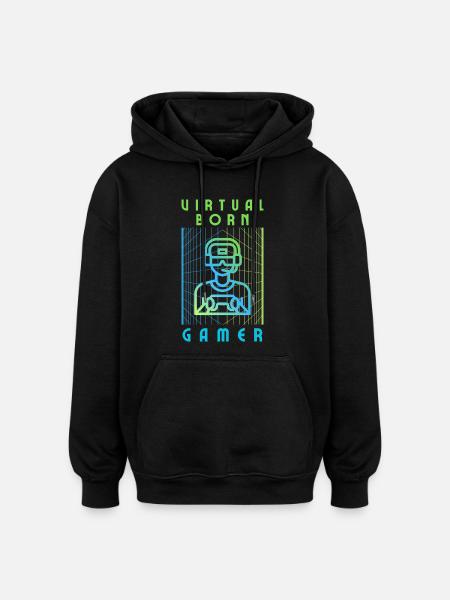 Virtual born gamer - Oversized Unisex Hoodie - black