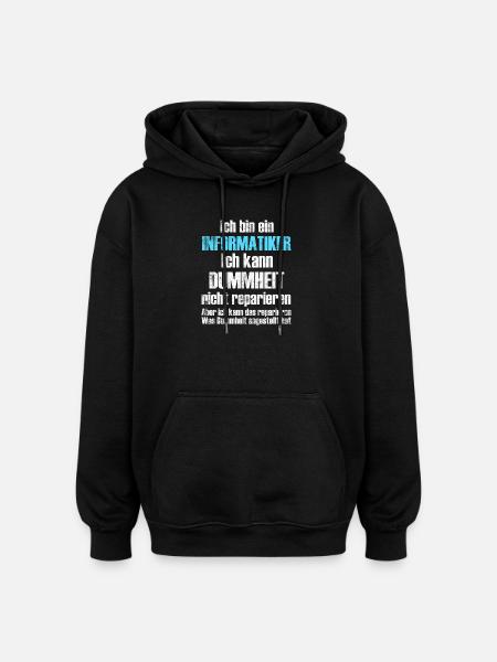 Informatiker Informatik - Oversized Unisex Hoodie - Schwarz