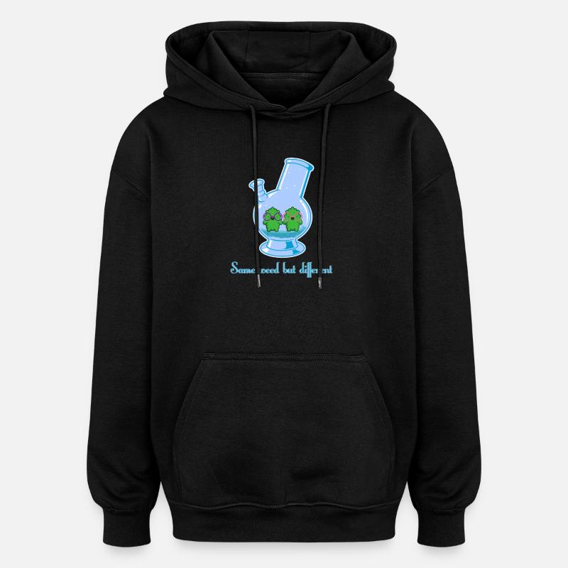 Same weed but different - Oversized Unisex Hoodie - black