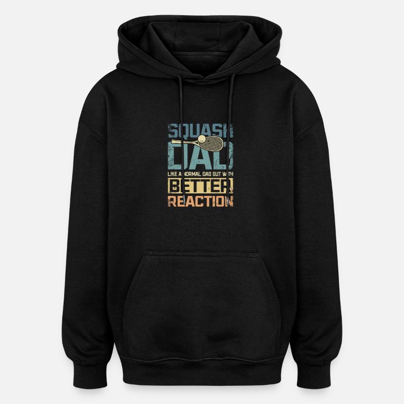 Cool squash dad better reaction - Oversized Unisex Hoodie - black