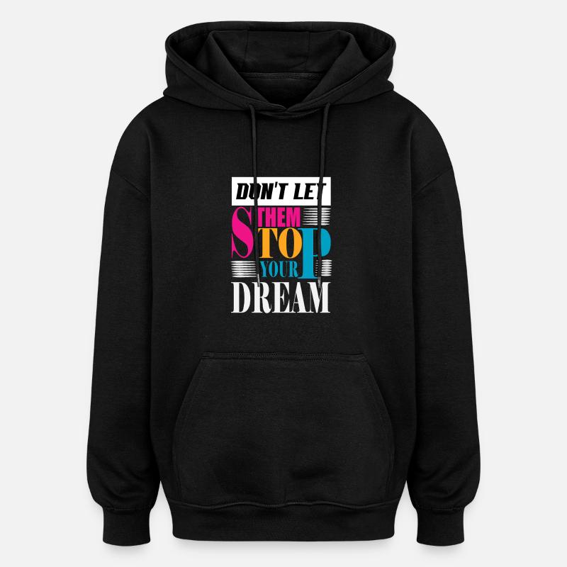 DON T LET THEM - Sweat à capuche oversize unisexe - noir