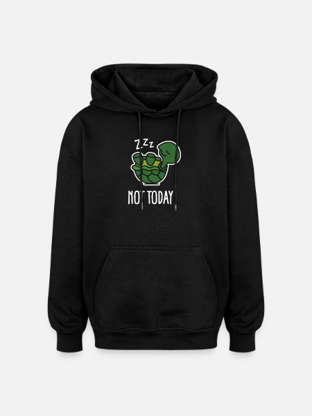 Not today - cute sleeping lazy turtle, baby - Oversized Unisex Hoodie - black