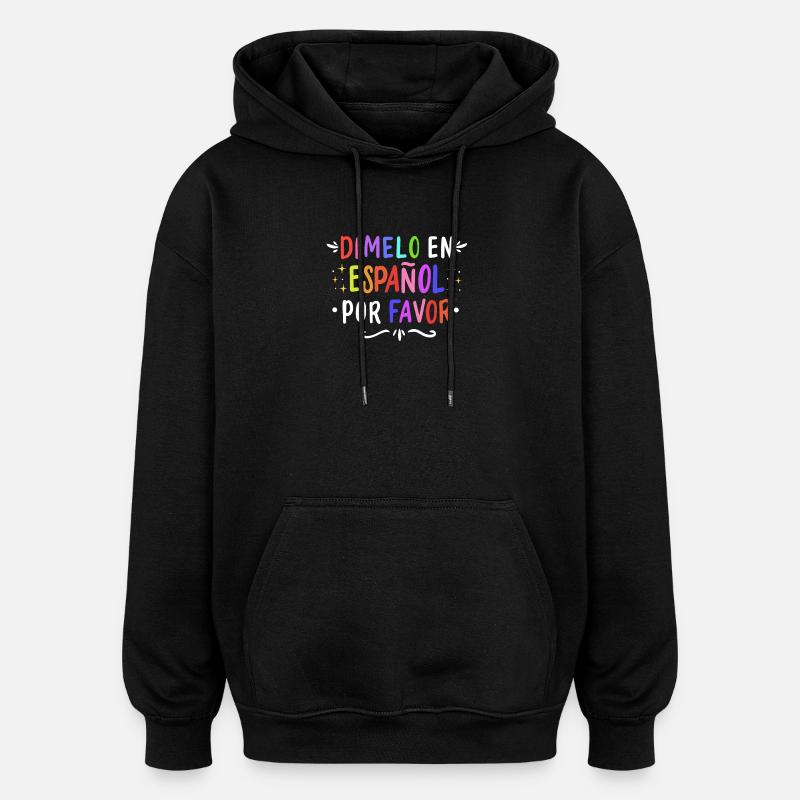 Espagnol Professeur d’espagnol Langue - Sweat à capuche oversize unisexe - noir