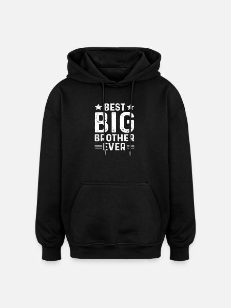 Best Big Brother Ever - Oversized Unisex Hoodie - black