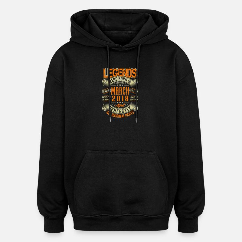 Légende d’anniversaire de mars 2018 - Sweat à capuche oversize unisexe - noir