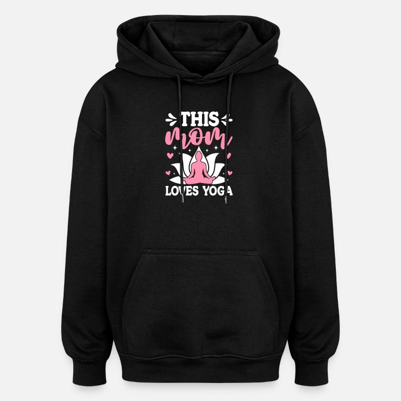 Diese Mutter liebt Yoga - Oversized Unisex Hoodie - Schwarz