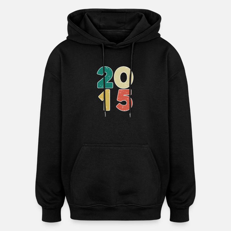 2015 - Year 2015 - Year 2015 - Oversized Unisex Hoodie - black