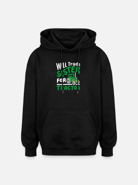 Traktor Schwester Landwirtschaft - Oversized Unisex Hoodie - Schwarz