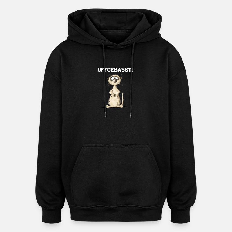 Drolliges Erdmännchen Hessisch Uffgebasst - Oversized Unisex Hoodie - Schwarz