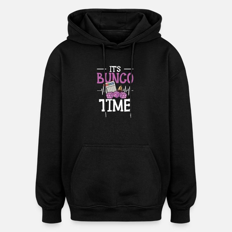 Bunco Players Play Bunco Gift - Oversized Unisex Hoodie - black