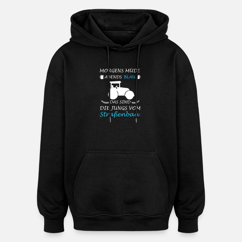 Straßenbau Straßenbauer Bauarbeiter - Oversized Unisex Hoodie - Schwarz