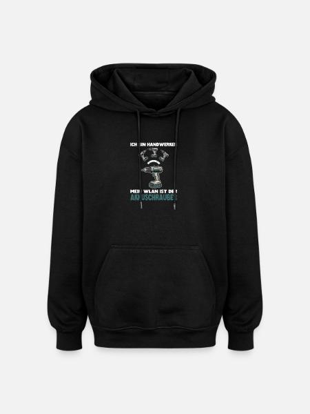 Handwerker WLAN Akkuschrauber - Oversized Unisex Hoodie - Schwarz